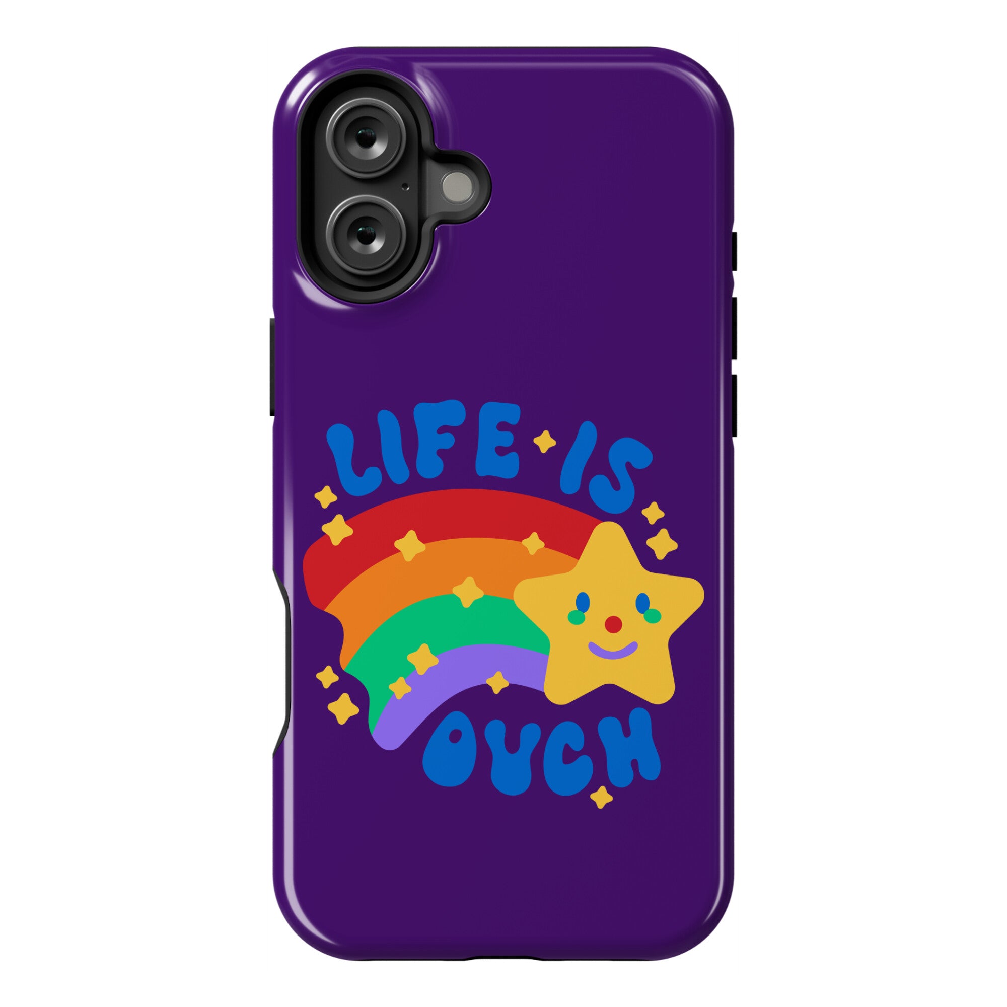 Life Is Ouch Shooting Star Phone Case